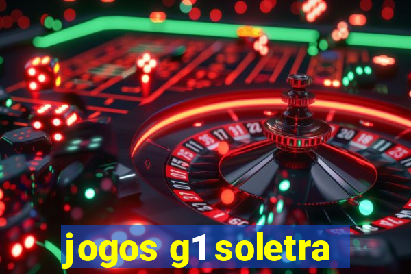 jogos g1 soletra